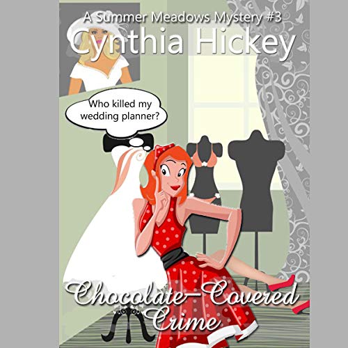Chocolate-Covered Crime (Christian Cozy Mystery) by Cynthia Hickey