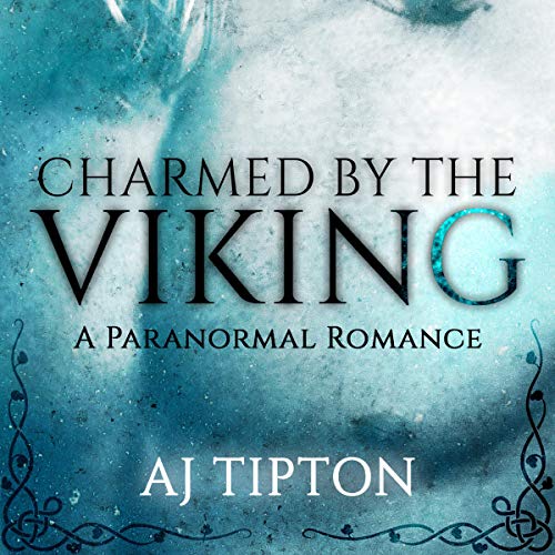 Charmed by the Viking: A Paranormal Romance