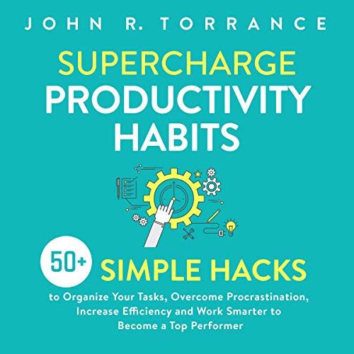 Supercharge Productivity Habits