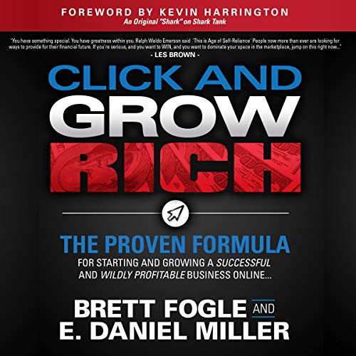 Click and Grow Rich by Brett Fogle
