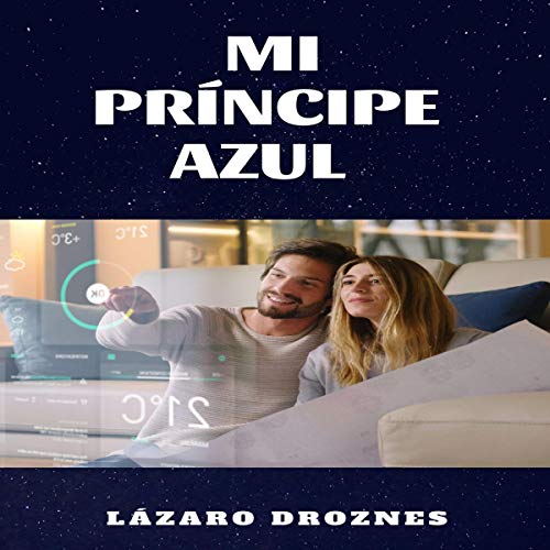 Mi Principe Azul [My Prince Charming] by Lazaro Droznes