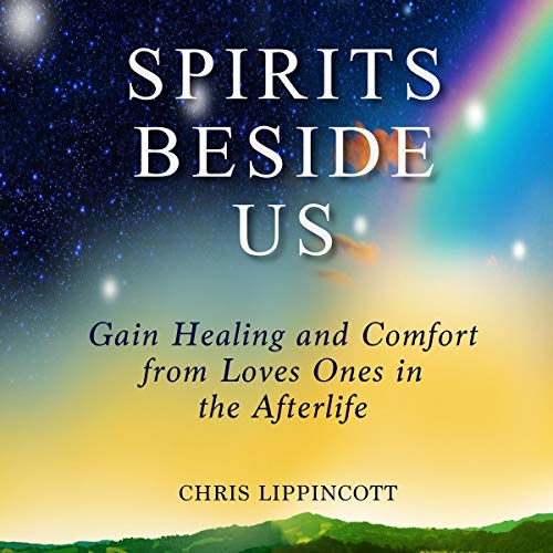 Spirits Beside Us by Chris Lippincott