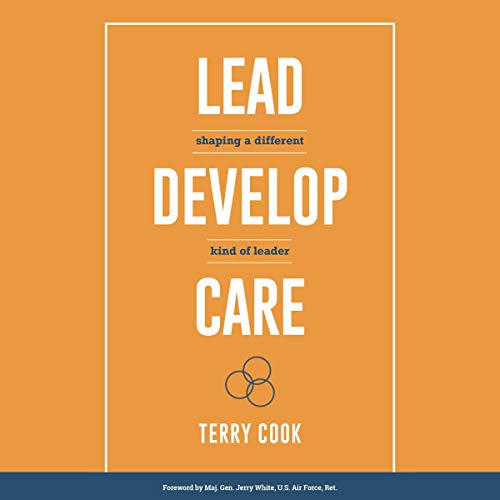 Lead, Develop, Care by Terry Cook
