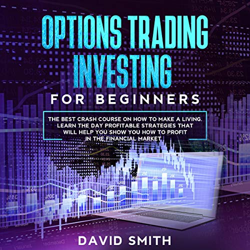 Options Trading Investing for Beginners by David Smith