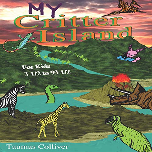 My Critter Island by Taumas Colliver