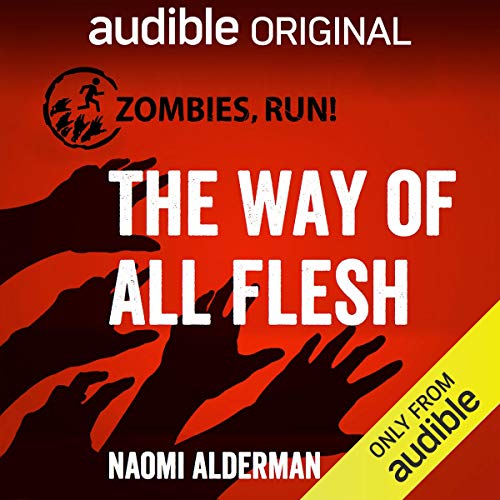 Zombies, Run!: The Way of All Flesh