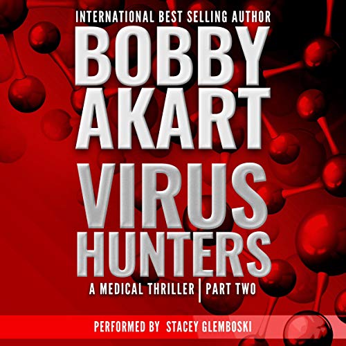 Virus Hunters 2: A Medical Thriller