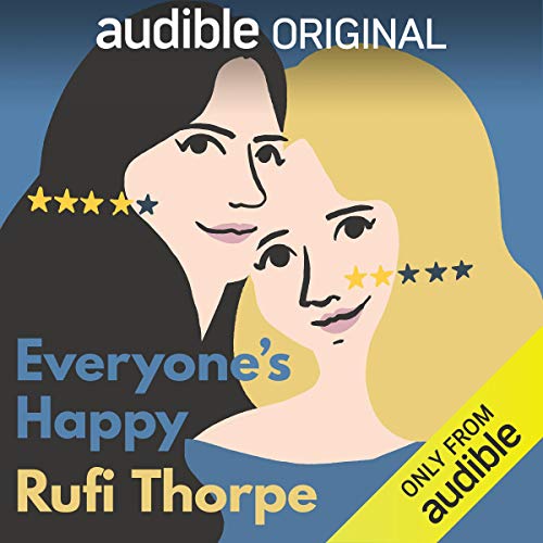 Everyone's Happy by Rufi Thorpe