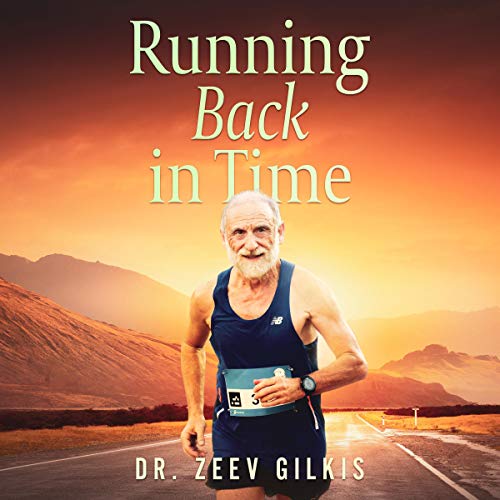 Running Back in Time: Discovering the Formula to Beat the Aging Process and Get Younger