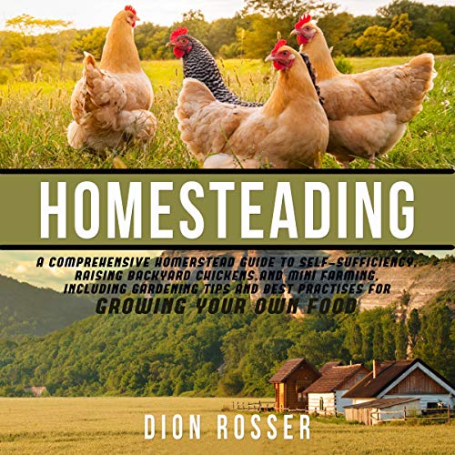 Homesteading by Dion Rosser