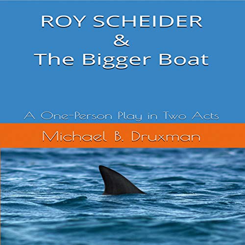 Roy Scheider & the Bigger Boat