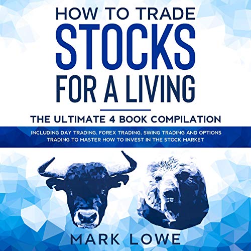 How to Trade Stocks for a Living: 4 Books in 1