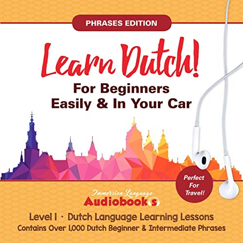 Learn Dutch for Beginners Easily & in Your Car!