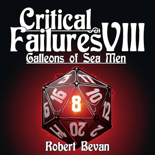 Critical Failures VIII