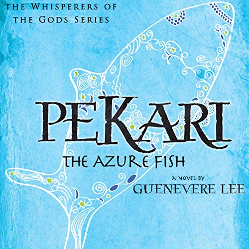 Pekari: The Azure Fish