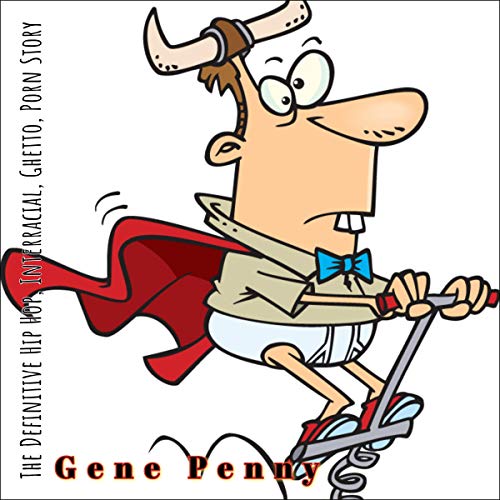 The Definitive Hip Hop, Interracial, Ghetto Porn Story