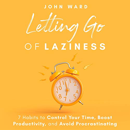 Letting Go of Laziness