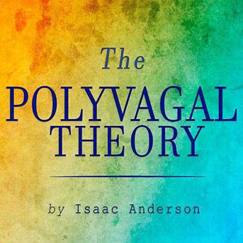The Polyvagal Theory