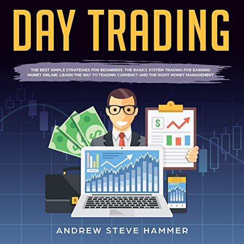 Day Trading: The Crash Course Beginners' Guide Strategies to Trading Options and Stocks for a Living.