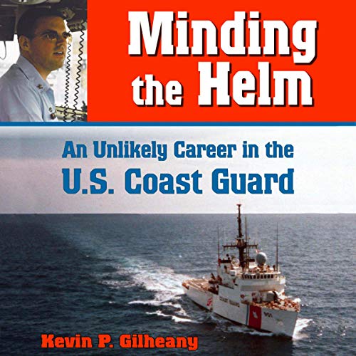 Minding the Helm: An Unlikely Career in the U.S. Coast Guard