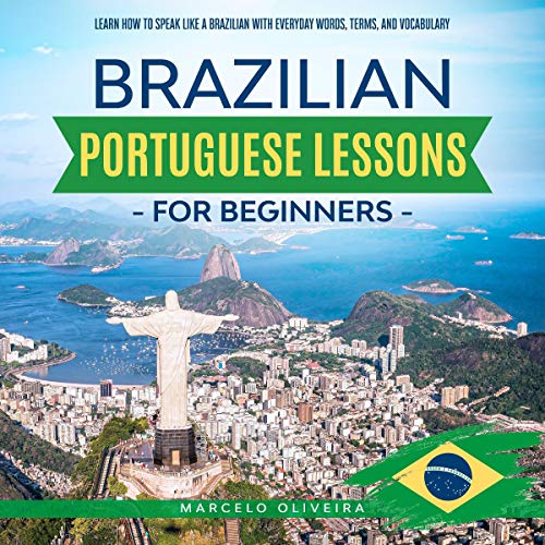Brazilian Portuguese Lessons for Beginners by Marcelo Oliveira