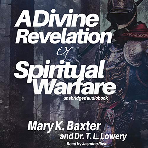A Divine Revelation of Spiritual Warfare