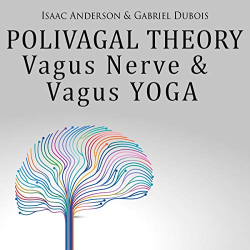 Polyvagal Theory, Vagus Nerve & Vagus Yoga