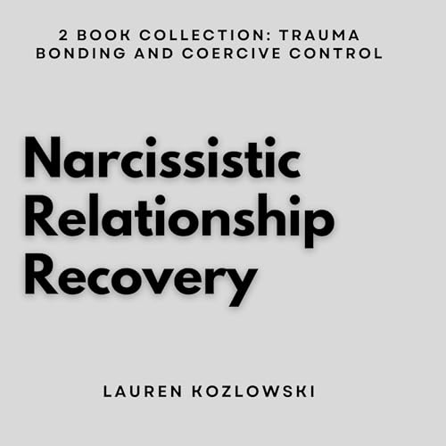 Narcissistic Relationship Recovery