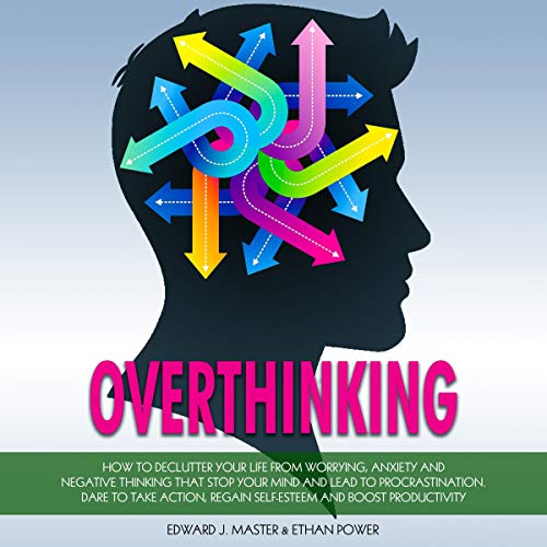 Overthinking by Edward Master