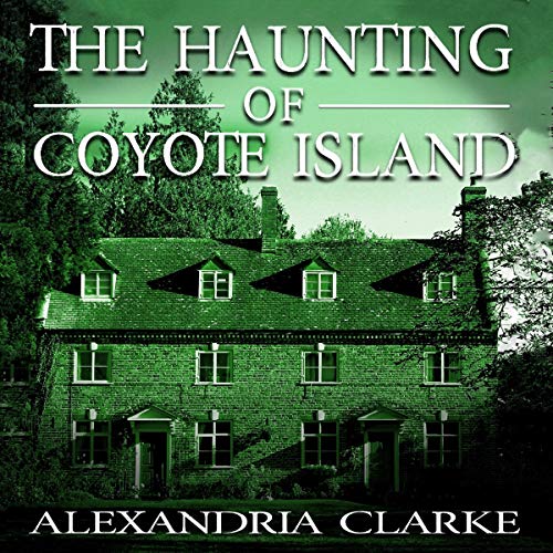 The Haunting of Coyote Island