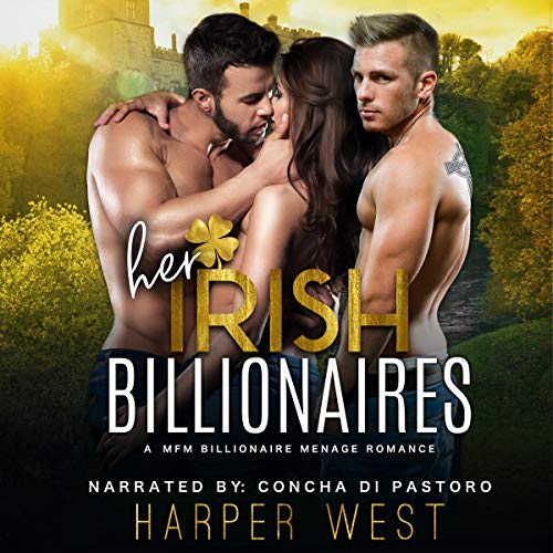 Her Irish Billionaires: A MFM Billionaire Menage Romance