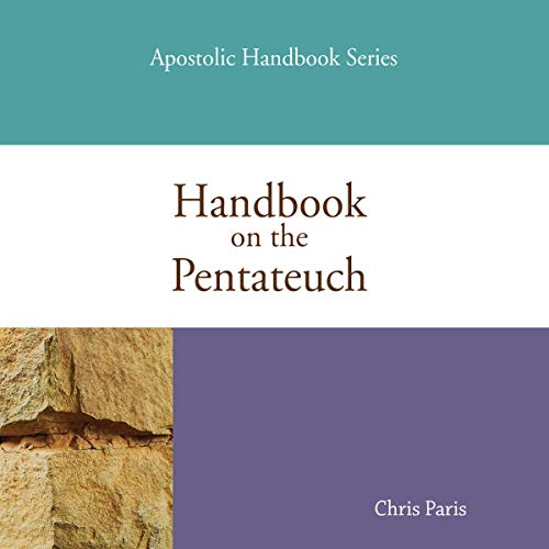 Handbook on the Pentateuch by Chris Paris