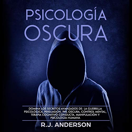 Psicología Oscura [Dark Psychology]