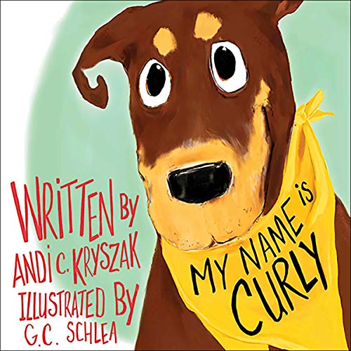 My Name Is Curly by Andi Kryszak