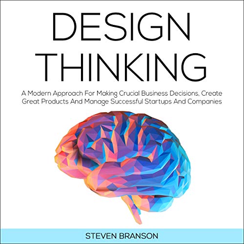 Design Thinking by Steven Branson