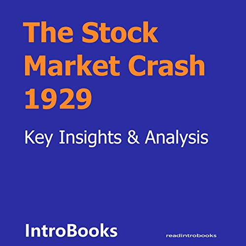 Stock Market Crash 1929 by IntroBooks