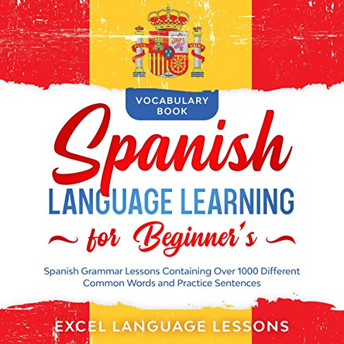 Spanish Language Learning for Beginner’s - Vocabulary Book