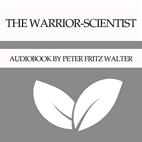 The Warrior-Scientist