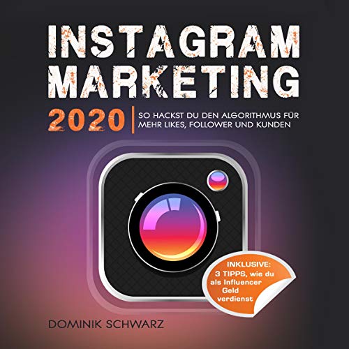 Instagram Marketing 2020 by Dominik Schwarz