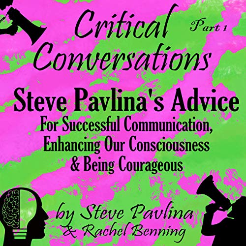 Critical Conversations by Steve Pavlina