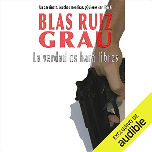 La verdad os hará libres [The Truth Will Set You Free]