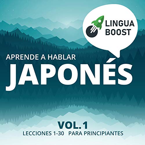 Aprende a Hablar Japonés, Vol. 1 [Learn Conversational Japanese Vol. 1]