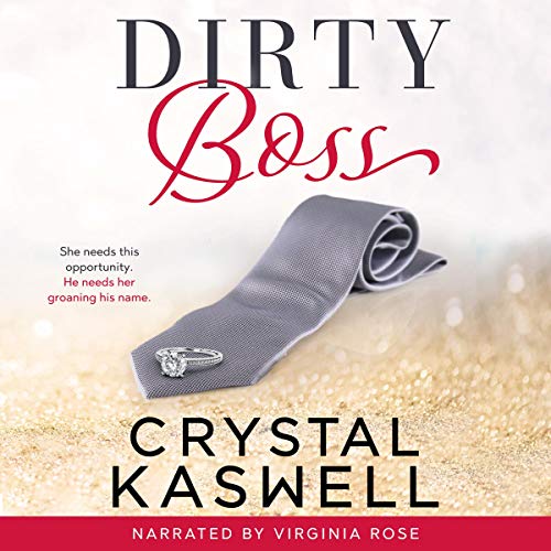 Dirty Boss by Crystal Kaswell
