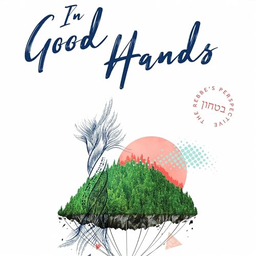In Good Hands by Menachem M. Schneerson