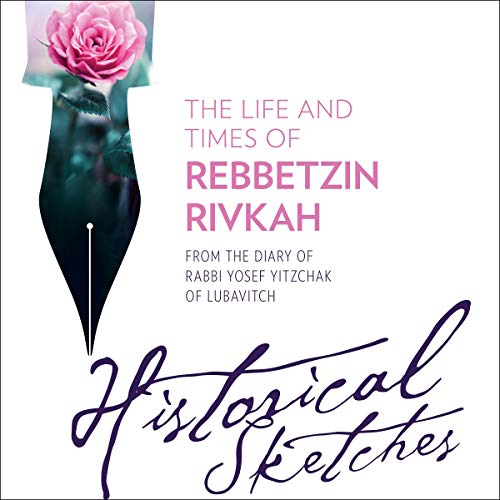 The Life and Times of Rebbetzin Rivkah