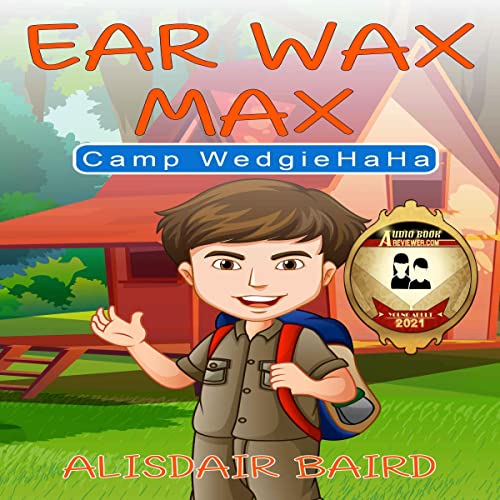 Ear Wax Max: Summer Camp