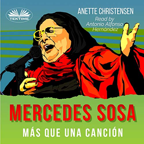 Mercedes Sosa: Más Que Una Canción [Mercedes Sosa: More than a Song]