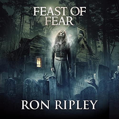 Feast of Fear by Ron Ripley