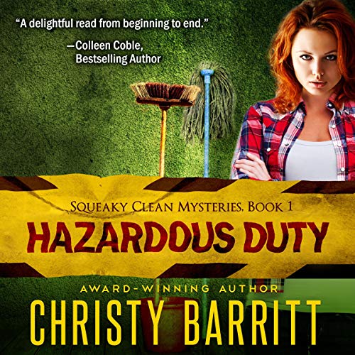 Hazardous Duty: Squeaky Clean Mysteries, Book 1