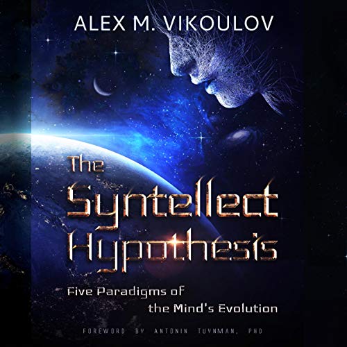 The Syntellect Hypothesis